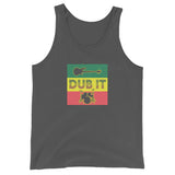 Dub It Unisex Tank Top