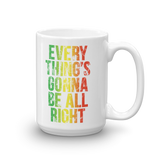 Everything's Gonna Be All Right Rasta Mug