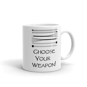 "Choose Your Weapon Mug (White)