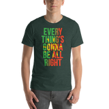 Everything's Gonna Be All Right Sunshine Unisex T-Shirt