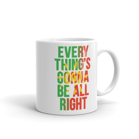 Everything's Gonna Be All Right Sunshine Mug