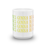 Everything's Gonna Be All Right x4 Mug