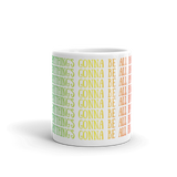 Everything's Gonna Be All Right x8 Mug