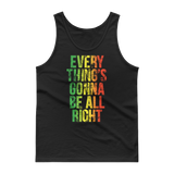 Everything's Gonna Be All Right Unisex Tank Top