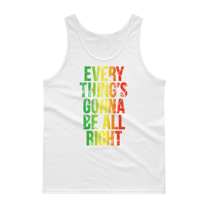 Everything's Gonna Be All Right Unisex Tank Top