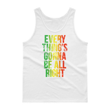 Everything's Gonna Be All Right Unisex Tank Top